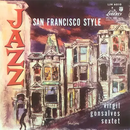 Virgil Gonsalves Sextet - Jazz San Francisco Style