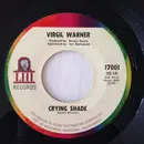 7inch Vinyl Single - Virgil Warner - Crying Shade