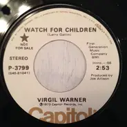 Virgil Warner - Watch For Children