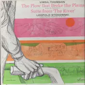 Virgil Thomson - The Plow That Broke The Plains / Suite From 'The River'