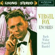 Virgil Fox - Encores - Bach / Widor / Purcell / Handel