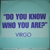 Virgo - Do You Know Who You Are?