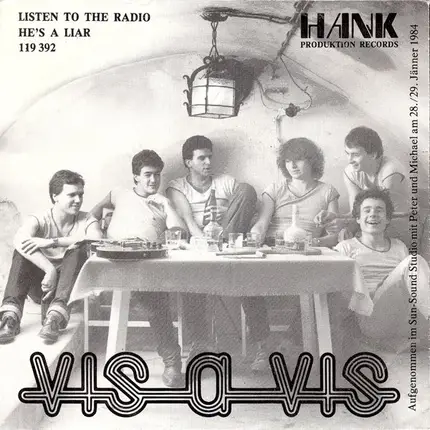Vis-A-Vis - Listen To The Radio / He's A Liar