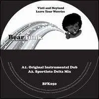 Visti & Meyland - Leave Your Worries