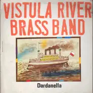 Vistula River Brass Band - Dardanella