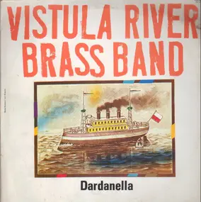 Vistula River Brass Band - Dardanella