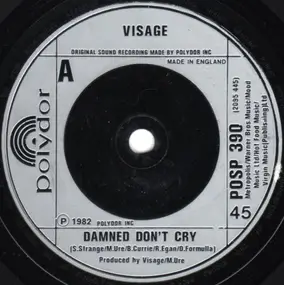 Visage - Damned Don't Cry