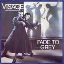 7inch Vinyl Single - Visage - Fade To Grey - Imp. Polygram Industries Messageries