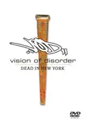 Vision of Disorder - Dead In New York