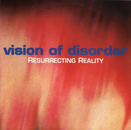 Vision Of Disorder - Resurrecting Reality
