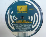 Vision - Want You Be