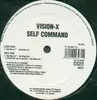 12'' - Vision-X / DJ Gozzle - Self Command