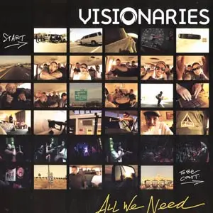 Visionaries - All We Need