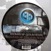 The Visionary - Bad Man VIP