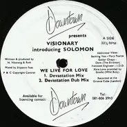 Visionary introducing Solomon - We Live For Love