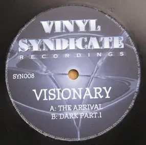 The Visionary - The Arrival / Dark Part.1
