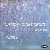 The Visions - Night Drum (Remixes)