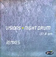 Visions - Night Drum (Remixes)