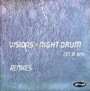 Visions - Night Drum (Remixes)