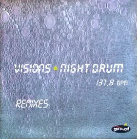 The Visions - Night Drum (Remixes)