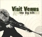 Visit Venus - The Big Tilt