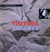 12'' - Visitors - Never So Blue