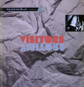 The Visitors - Never So Blue