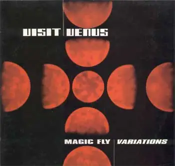 Visit Venus - Magic Fly Variations