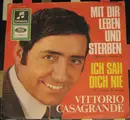 7inch Vinyl Single - Vittorio Casagrande - Mit Dir Leben Und Sterben (Mourir Au Vivre) - No cover