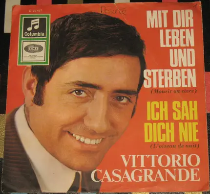 Vittorio Casagrande - Mit Dir Leben Und Sterben (Mourir Au Vivre)