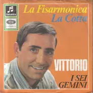 Vittorio Casagrande I Sei Gemini - La Fisarmonica / La Cotta