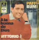 7inch Vinyl Single - Vittorio Casagrande - Paff - Bum! / A La Buena De Dios