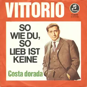 Vittorio Casagrande - So Wie Du, So Lieb Ist Keine