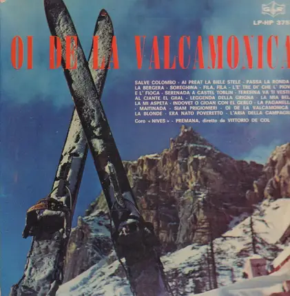 Vittorio De Col , Coro Nives Premana - Oi De La Valcamonica