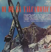 Vittorio De Col , Coro Nives Premana - Oi De La Valcamonica