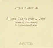 Vittorio Ghielmi - Short Tales For A Viol