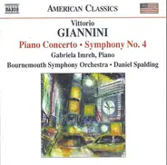 Vittorio Giannini — Gabriela Imreh ┃ Bournemouth Symphony Orchestra • Daniel Spalding - Piano Concerto • Symphony No. 4