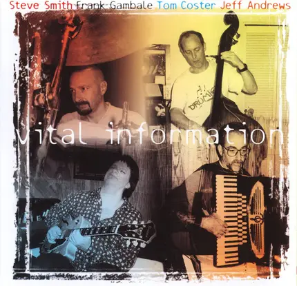 Vital Information − Steve Smith , Frank Gambale , Tom Coster , Jeff Andrews - Where We Come From