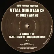 Vital Substance Ft. Lurch Adams - GETTING IT ON