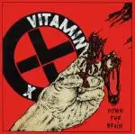 Vitamin X - Down the Drain