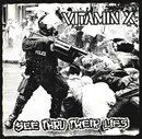 CD - Vitamin X - See Thru Their Lies