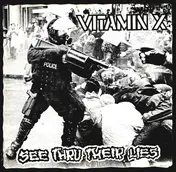 Vitamin X - See Thru Their Lies
