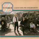 7inch Vinyl Single - Vitamin Z - Circus Ring (We Scream About)
