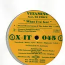 12inch Vinyl Single - Vitamino - What I've Got - Yellow Vinyl