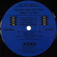 Vitamino Feat. Da Force - What I've Got