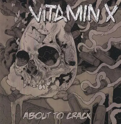 VITAMIN X - About to Crack