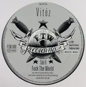 12inch Vinyl Single - Vitéz - Fuck The World - Stickered sleeve