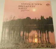 Vítězslav Novák , Brno State Philharmonic Orchestra , Jiří Pinkas - Jihočeská Suita / Maryša