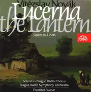 LP-Box - Vítězslav Novák - Lucerna • The Lantern, Opera In 4 Acts - Hardcover Box + Booklet