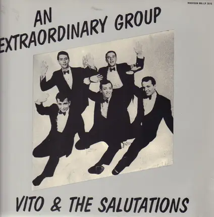 Vito & The Salutations - An Extraordinary Group